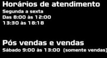 Segunda a sexta Das 800 às 1200 1330 às 1818 Pós vendas e vendas Sábado 900 às 1300 somente vendas (1)